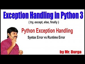 Exception Handling in Python || Syntax Error vs Runtime Error || by Durga Sir