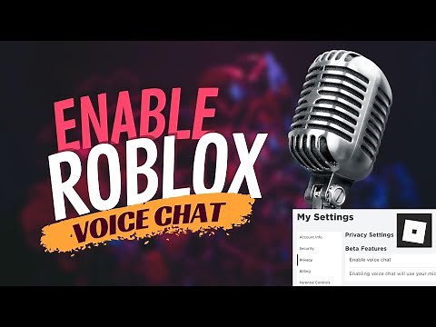 How To Enable Voice Chat On Roblox - Turn On Roblox Voice Chat