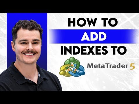 How To Add Indexes To Metatrader [2026 Guide]