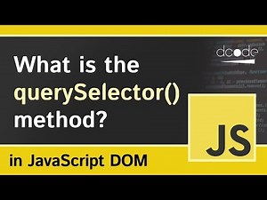 What is the querySelector Method in JavaScript? | Document.querySelector() Explained