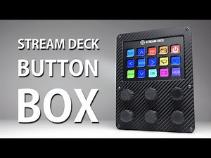 DIY BUTTON BOX BUILD w ELGATO STREAM DECK