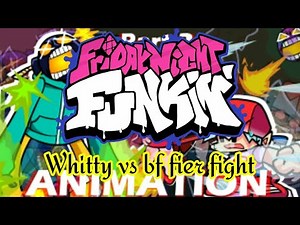 FNF react to whitty vs bf fier fight