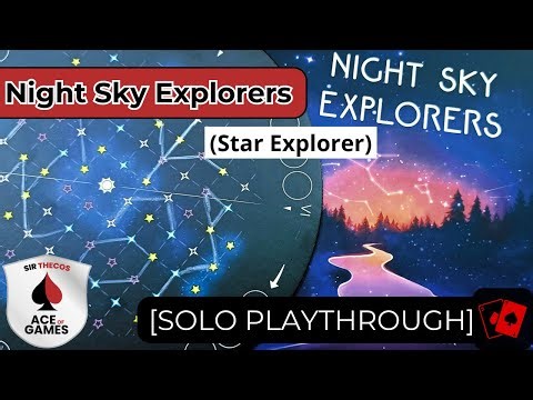 Playthrough | Night Sky Explorers (Star Explorer)