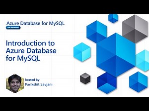 Introduction to Azure Database for MySQL [2 of 16] | Azure Database for MySQL - Beginners Series