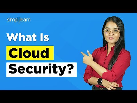 What Is Cloud Security? | Cloud Security Fundamentals | Cloud Computing Tutorial | Simplilearn