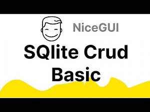 NiceGUI Tutorial - Create CRUD Sqlite Database