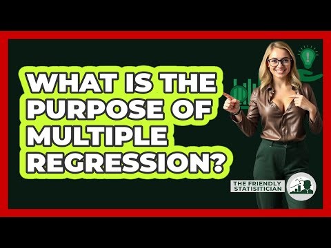 What Is The Purpose Of Multiple Regression?