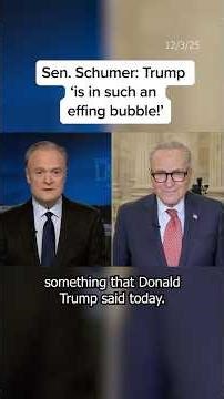 Sen. Schumer: Trump 'is in such an effing bubble!'
