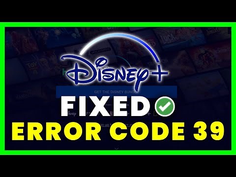 Disney Plus Error Code 39: How to Fix Disney Plus Error Code 39 (FIXED)