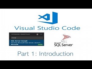 Visual Studio Code MSSQL Extension | Part 1: Introduction