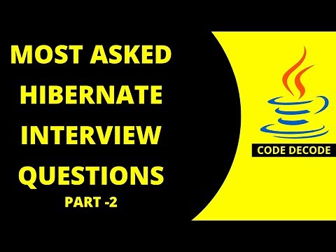 Hibernate Interview Questions and Answers in Java PART 2 [ MOST ASKED WITH LIVE CODE DEMO]