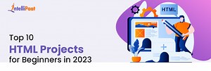 Top 10  HTML Projects for Beginners in 2025