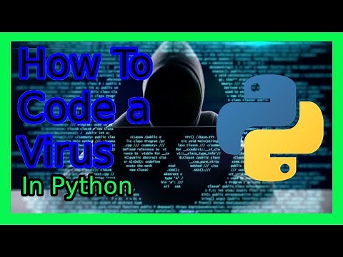 How To Code A Virus In Python!