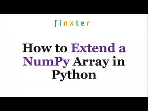 How to Extend a NumPy Array in Python - Be on the Right Side of Change