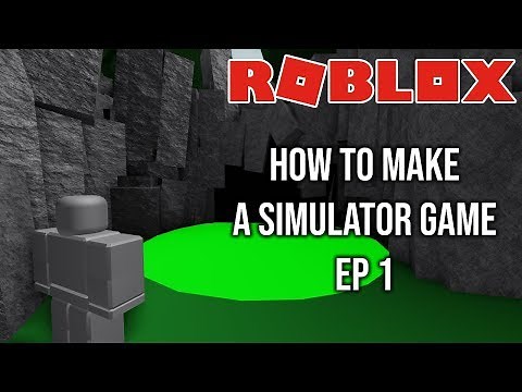 [ROBLOX] - How to make Simulator Game! [Episode 1] - The Basics!