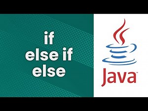 if, else if, and else (Java Tutorial)
