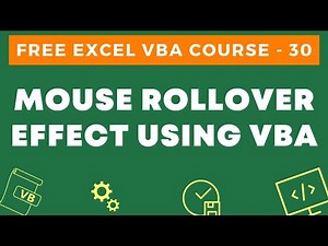 Free Excel VBA Course #30 - Mouse Roll Over Effect using VBA