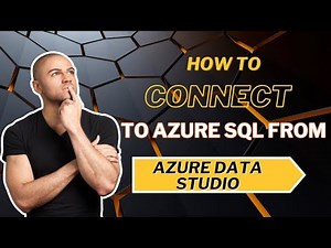 How to connect to Azure SQL Database from Azure Data Studio