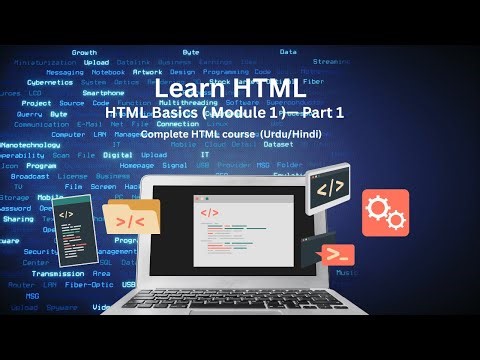 HTML Basics for Beginners | Module 1 Part 1 | Urdu/Hindi