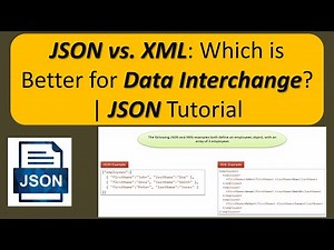 JSON vs. XML: Which is Better for Data Interchange? | JSON Tutorial