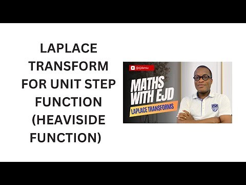 13. Laplace Transform for Unit Step Function (Heaviside Function)