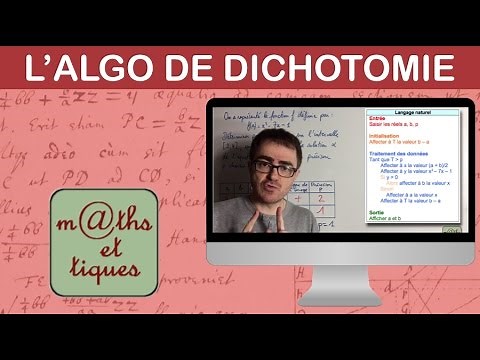 Comprendre l'algorithme de DICHOTOMIE