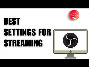 StreamLabs OBS Best Settings For Streaming