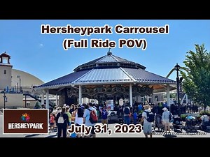 Hersheypark Carrousel (Full Ride POV) | July 31, 2023