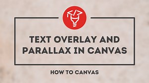 Text overlay and parallax — How to Canvas