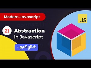 #21 - Javascript OOP - Abstraction Concept | (தமிழில்) | Modern JavaScript in Tamil