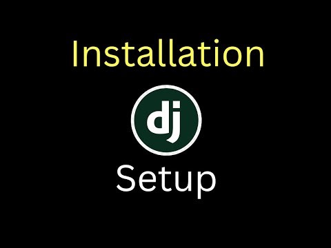 Django Installation & Setup | Django Blog Tutorial Part 1 for Beginners
