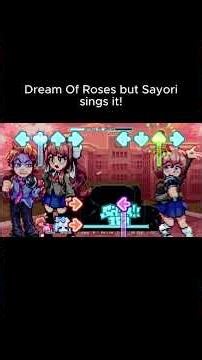 Dream Of Roses but Sayori sings it! #fnf #sayori #monika