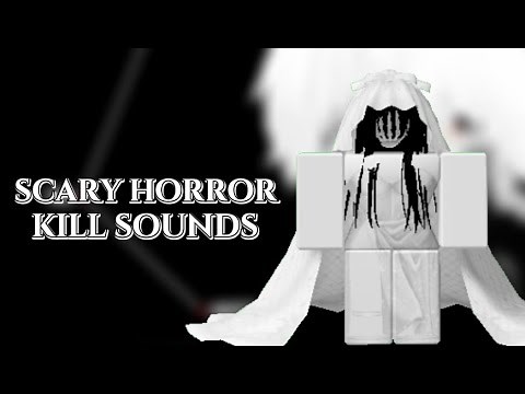 SCARY HORROR Kill Sound Codes/IDs | ROBLOX
