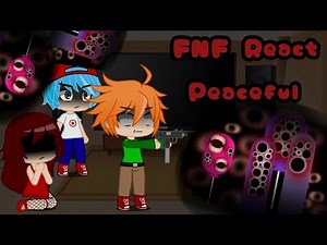 FNF React To "Peaceful" [ Flash and Trypophobia Warning ]