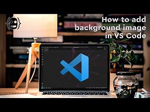 How to setup a background image in VS Code (easy tutorial)