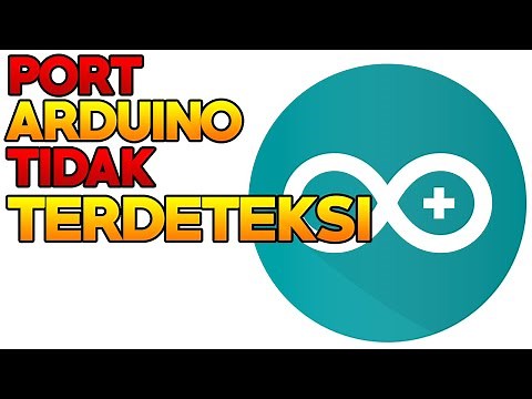 Cara Mengatasi Port Arduino Tidak Terdeteksi - Arduino Project Indonesia