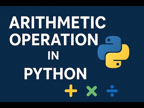 Python Arithmetic Operations Explained in 5 Minutes | Beginner-Friendly Tutorial ‪@CodeTheFuture11‬