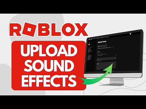 How To Upload Sound Effects To Roblox (Quick Tutorial)