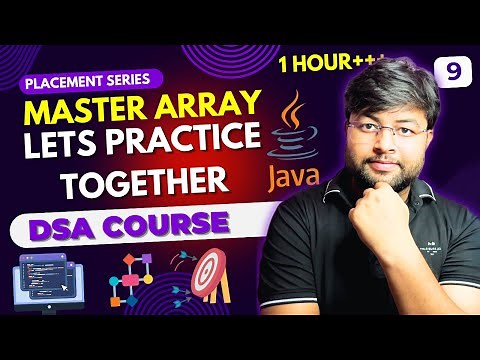Master Arrays with Examples | Lets master arrays together | Array practice questions | DSA