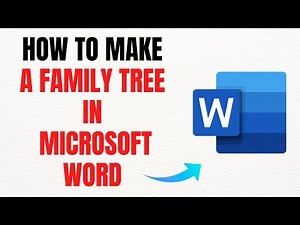 How to Make a Family Tree in Microsoft Word – Full Guide