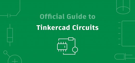 Official Guide to Tinkercad Circuits - Tinkercad