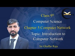 Computer Class 9th Lecture 1 Chapter 5 Computer Network
