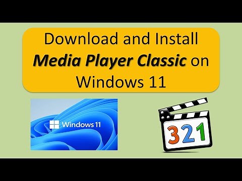 How to Download, Install, and Use Media Player Classic on Windows 11 | Install Media Player Classic