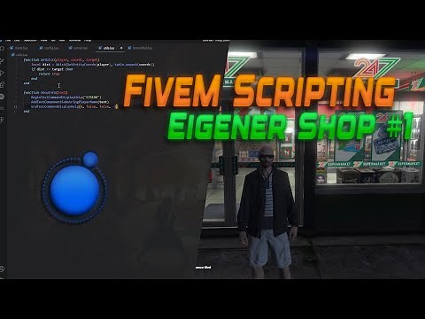 FiveM Scripting #1 - Eigenen Shop schreiben FiveM Script [LUA] [Deutsch]
