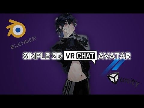 Ultimate Tutorial Guide for 2D VRChat Avatar Creation