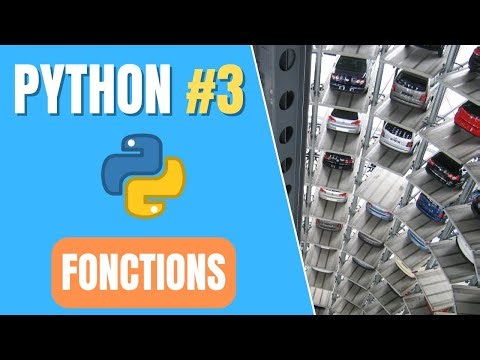 Comment apprendre à programmer en Python - #3 Les fonctions