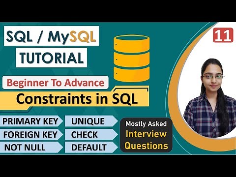 11 - Constraints in SQL | Example | Primary Key | Foreign Key | NOT NULL | Unique | Check | Default