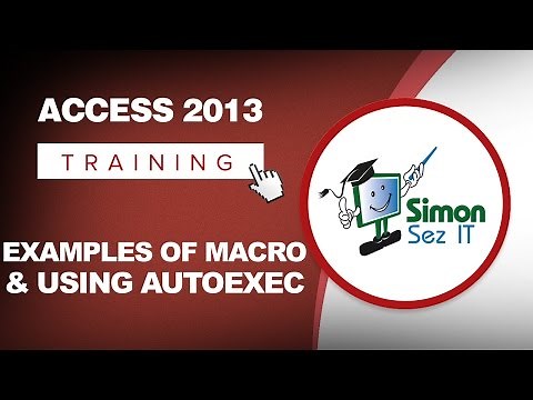 How to Use Macros in Microsoft Access 2013 - Examples of Macros and Using Autoexec