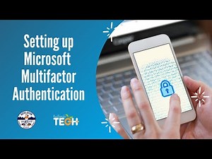 Setting up Microsoft Multifactor Authentication