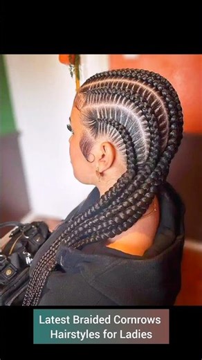 latest braided cornrows hairstyles for ladies #shorts #braids #cornrows #hairstyles